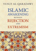 Islamic awakening between rejection and extremism